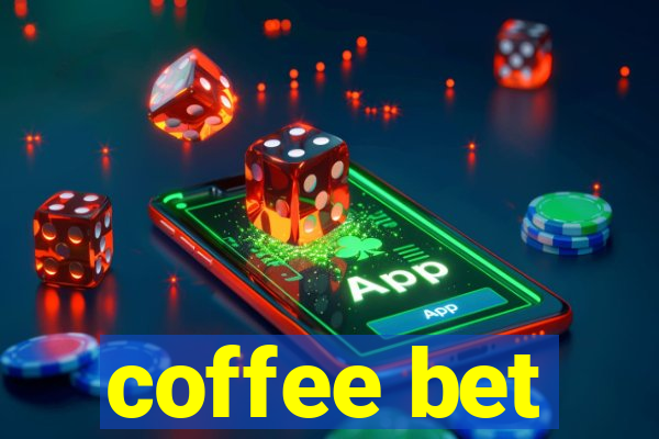 coffee bet